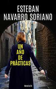 “Un año de prácticas” de E Navarro Ebook kindle